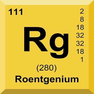 Roentgenium (Rg) Unsur Kimia, Sejarah, Sifat dan Kegunaan