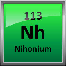 Ununtrium (Uut) Nihonium (Nh) Penjelasan Lengkap